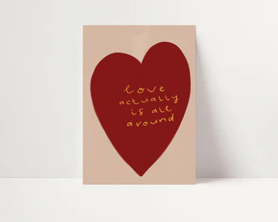 Love Actually Is All Around Print