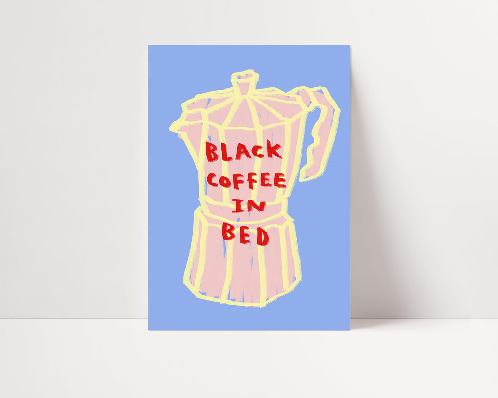 Black Coffee In Bed Print