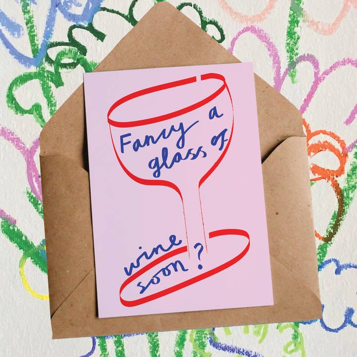 Fancy A Glass Of Wine Card