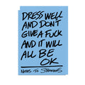 Dress Well and Don't Give a F*ck Card