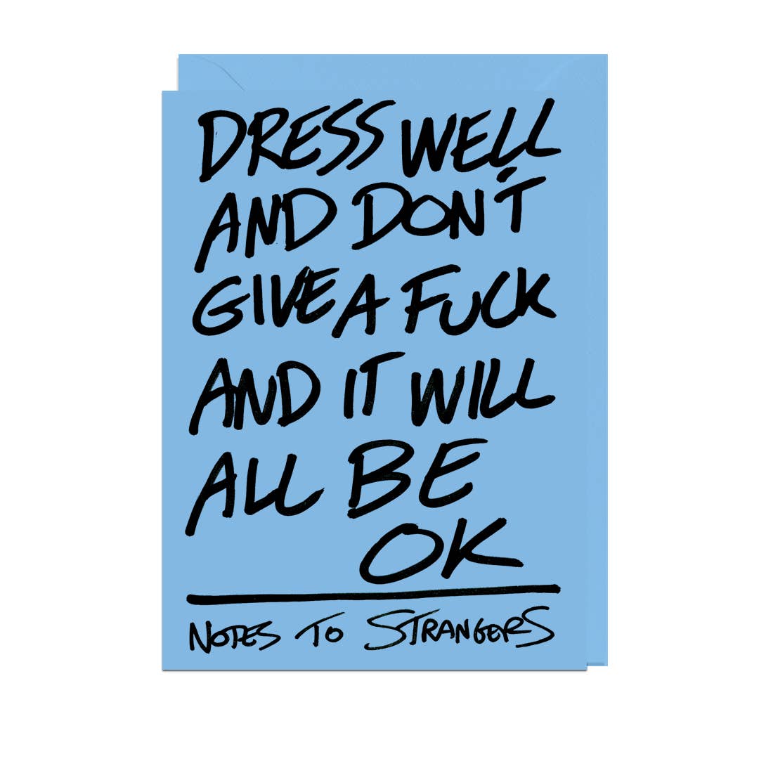 Dress Well and Don't Give a F*ck Card
