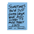 Drink Wine and Listen To Music Card