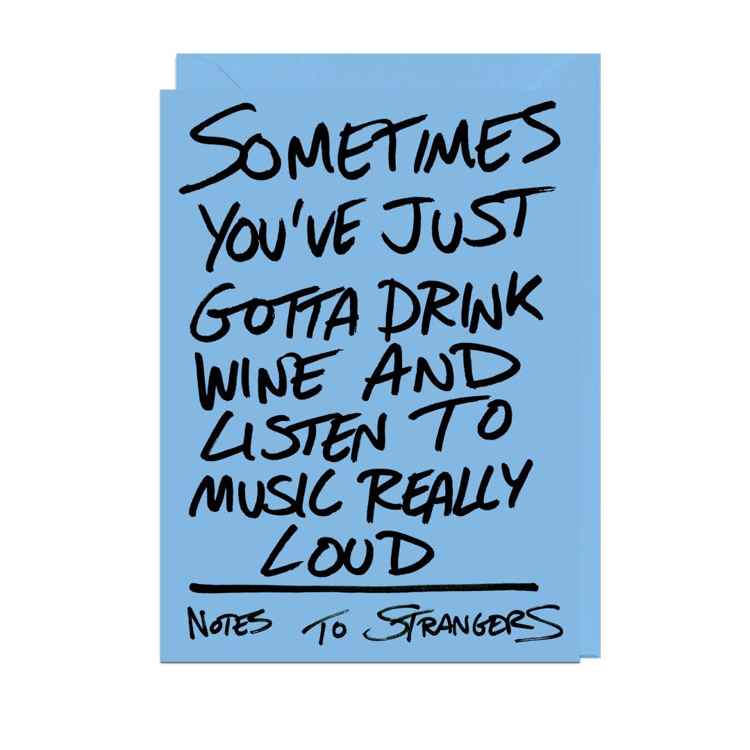 Drink Wine and Listen To Music Card