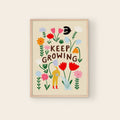 Keep Growing Print