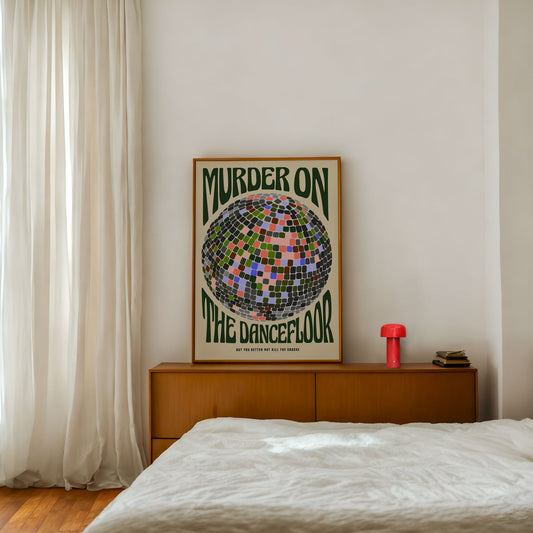 Murder On The Dancefloor Print