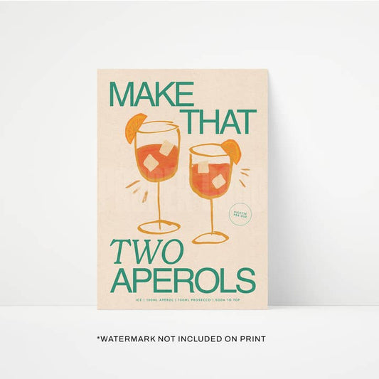 Make That Two Aperols Print