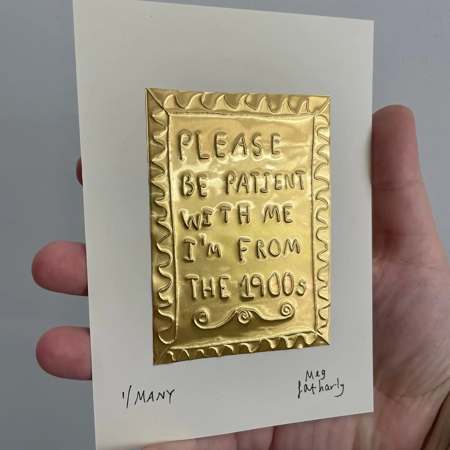 Please Be Patient I’m from the 1900s Handmade Artwork