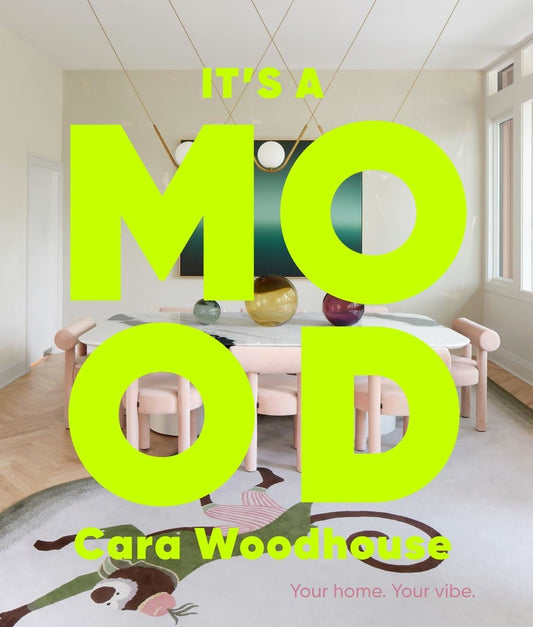 It's A Mood: Your Home Your Vibe