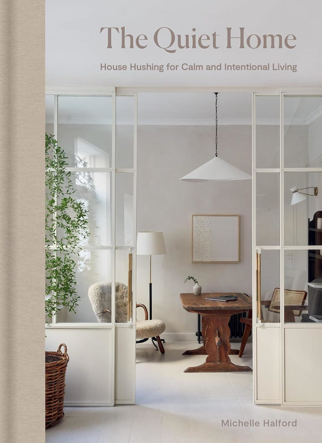 The Quiet Home Book