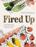 Fired Up (Modern BBQ Recipes)