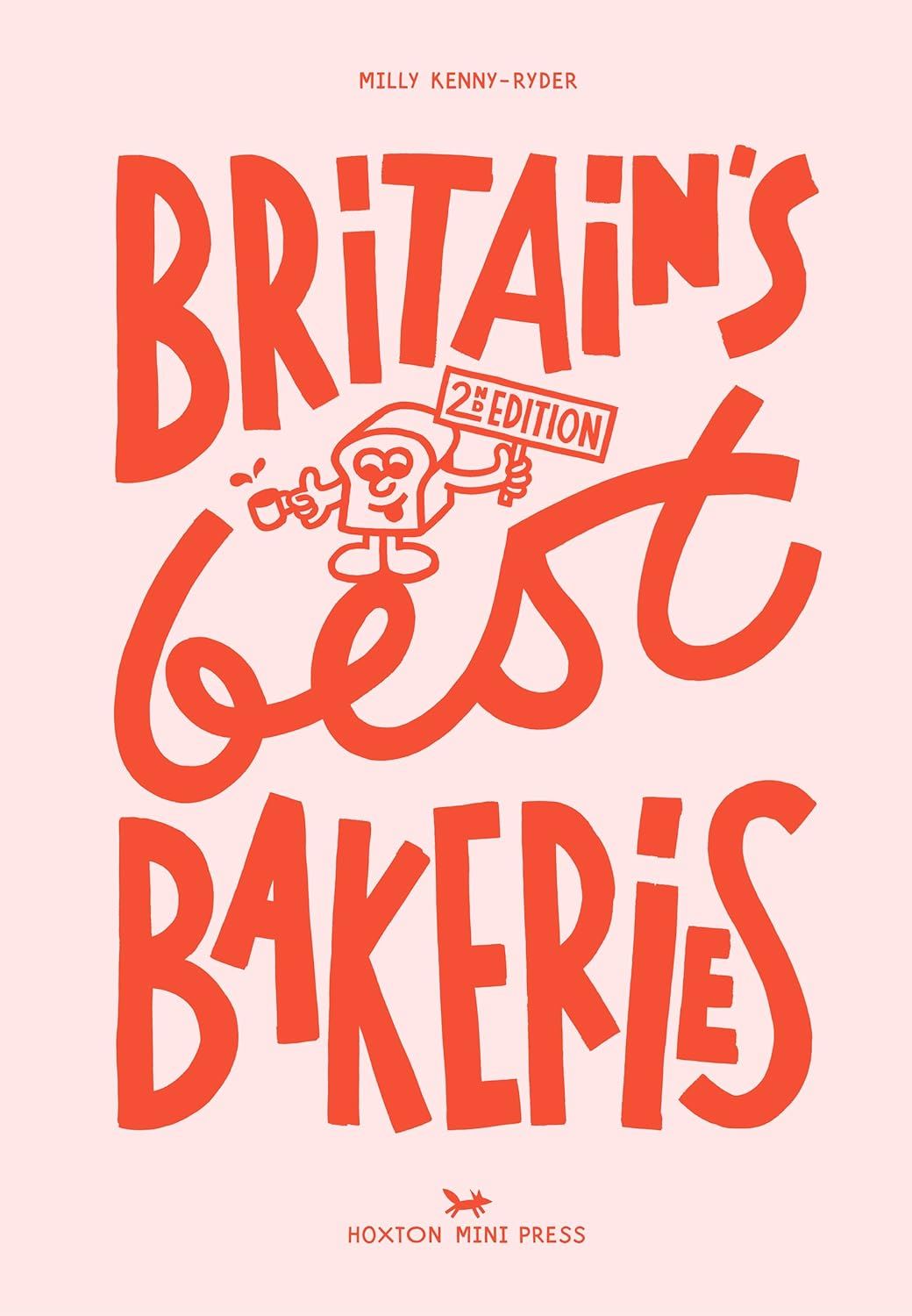 Britains Best Bakeries 2nd Edition