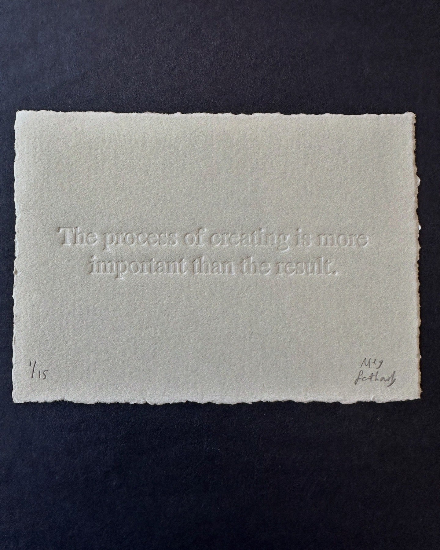 The process of creating is more important than the result - Embossed Art