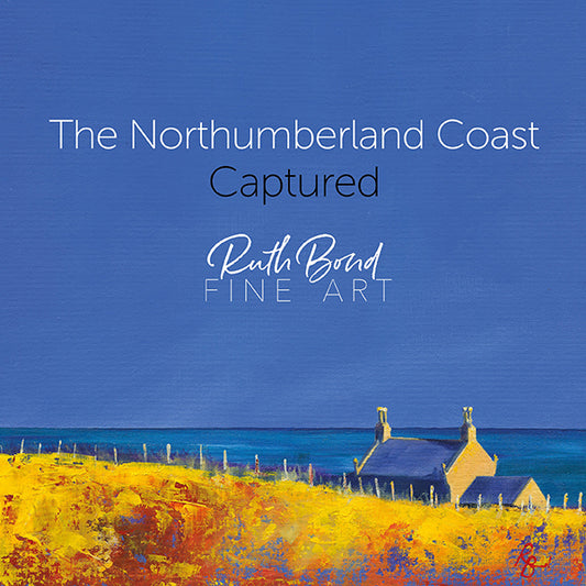 The Northumberland Coast Captured - Ruth Bond