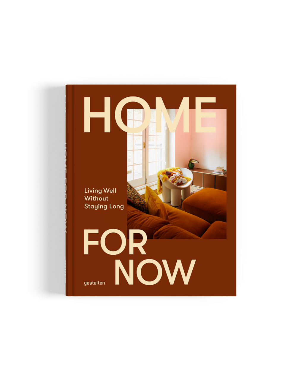 Home For Now - Living Well Without Staying Long