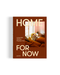 Home For Now - Living Well Without Staying Long