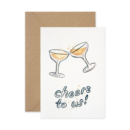 Cheers to us Card