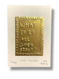 What if it all goes right? Tin Embossing Artwork