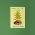 Peace And Love To All Christmas Card