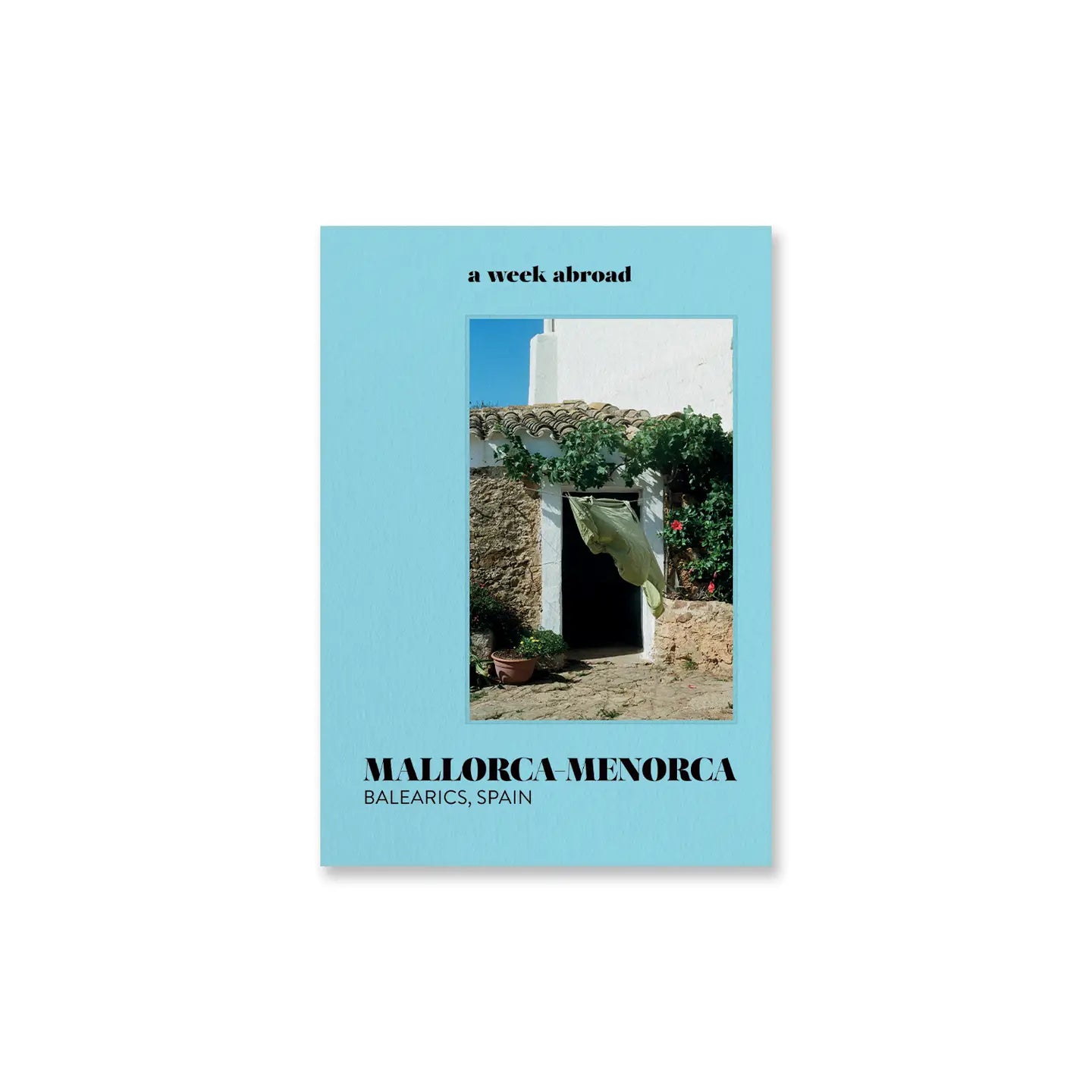 A Week Abroad Book - Mallorca & Menorca
