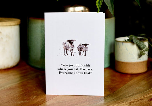 Don't Sh*t Where You Eat Card