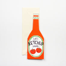 Let's Ketchup Soon Card